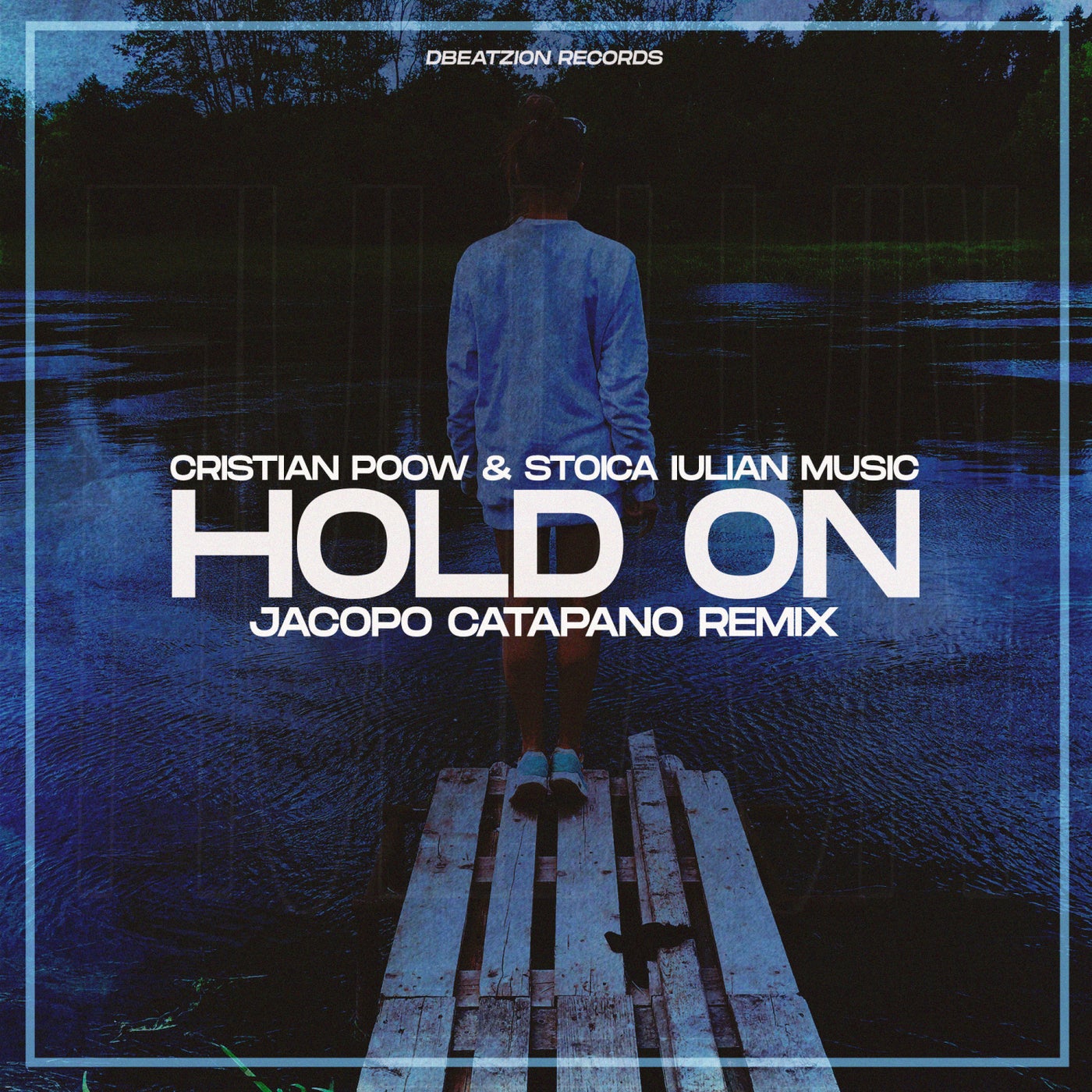 Cristian Poow, Stoica Iulian Music - Hold On (Jacopo Catapano Remix) [DBR757]